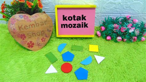 K MOZAIK Kotak Belajar Mozaik Mengenal Bentuk Bangun Datar Alat