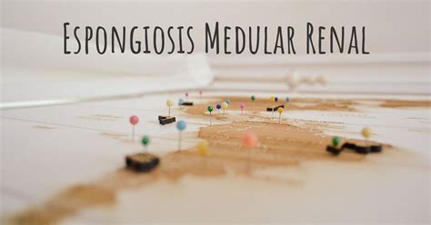 Espongiosis Medular Renal Diseasemaps