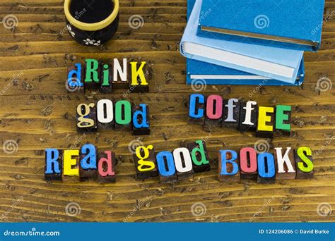 Drink Coffee Read Good Books Stock Photo Image Of Message Type