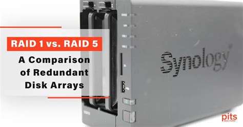 RAID 1 vs. RAID 5: Maximizing Storage Capacity and Efficiency