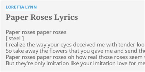 PAPER ROSES LYRICS By LORETTA LYNN Paper Roses Paper Roses