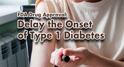 Fda Approves 1st Drug That Can Delay Onset Of Type 1 Diabetes Mega Doctor News