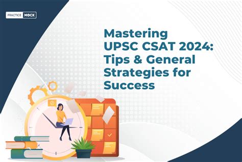 Mastering Upsc Csat 2024 Tips And General Strategies For Success