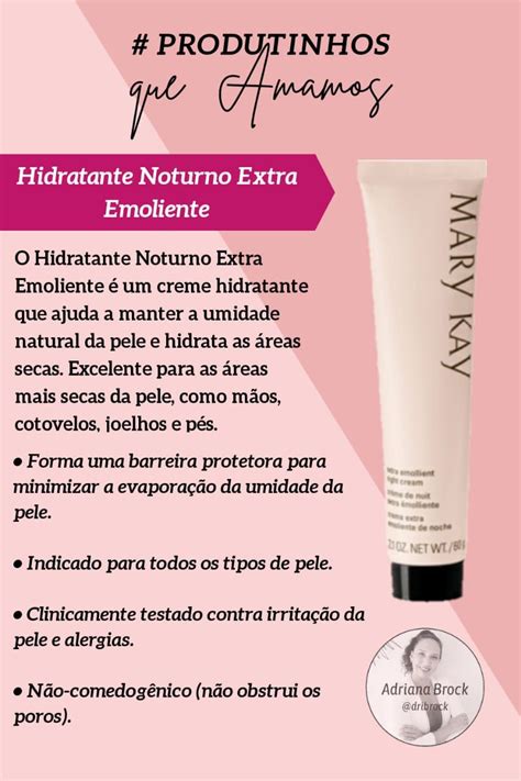 Pele Mais Hidratada O Hidratante Noturno Extra Emoliente Mary Kay