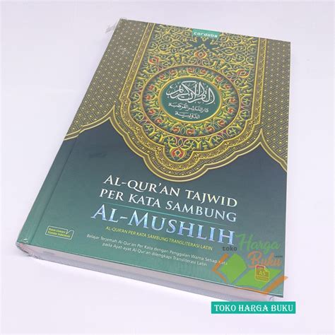 Jual Al Quran Al Mushlih A Hc Per Kata Sambung Transliterasi Latin