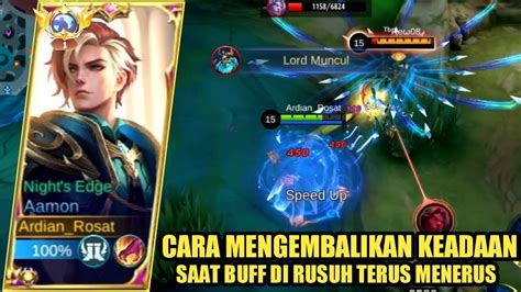 Cara Mengembalikan Keadaan Saat Buff Di Rusuh Di Awal Build Top