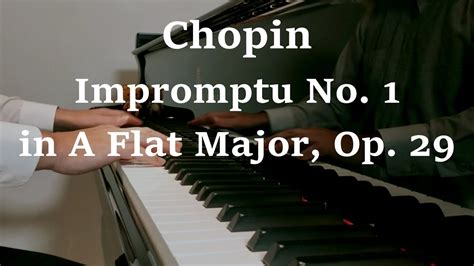 Chopin Impromptu No 1 in A Flat Major Op 29 ショパン 即興曲 第1番 作品29