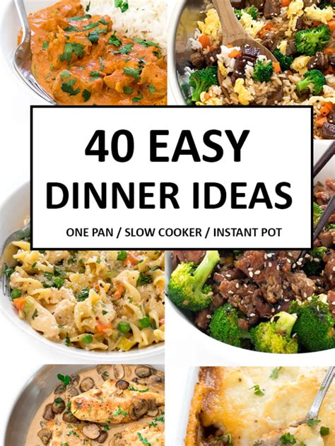 40 Easy Dinner Ideas to Make Tonight - Chef Savvy