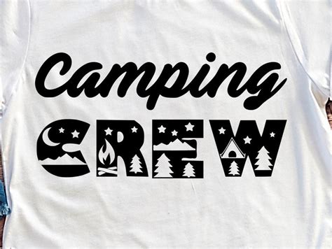 Camping Crew Svg Camping Life Svg Camp Shirt Svg Camper Svg Cut File