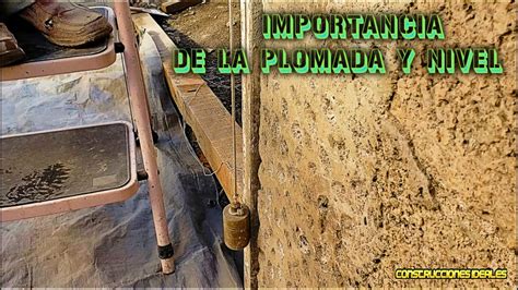 Importancia De La Plomada Y Revent N Construcciones Ideales Youtube