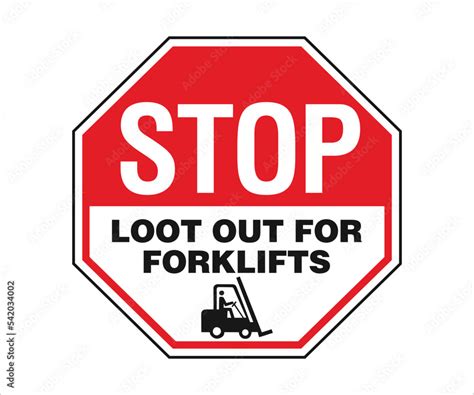 Stop Look Out For Forklifts Sign Stock Vector Adobe Stock