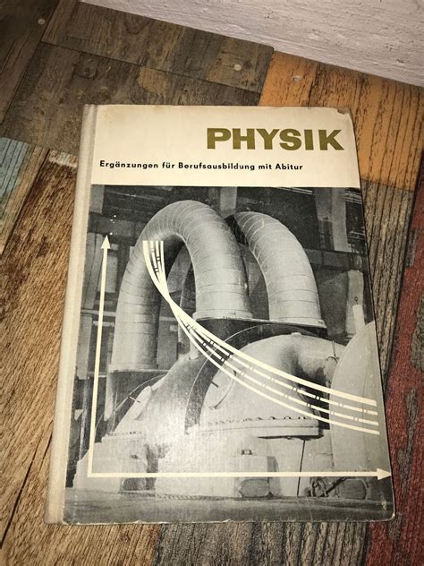 Physik Erg Nzungen F R Berufsausbildung Volk Und Wissen Ddr Lehrbuch