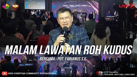 Allah Adalah Saksi Malam Lawatan Roh Kudus Pdt Fabianus S E