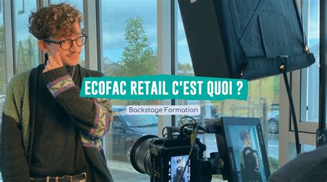 Backstage Formation Qu Est Ce Que Le Retail Ecofac