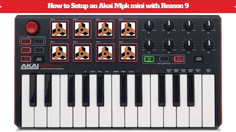 How To Setup An Akai Mpk Mini With Reason 9