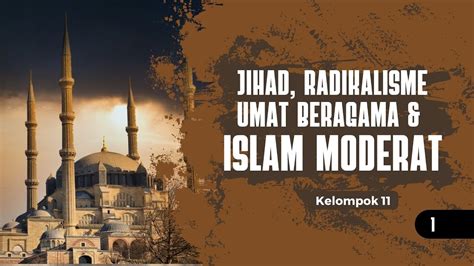 Jihad Radikalisme Umat Beragama Dan Islam Moderat Kelompok Youtube