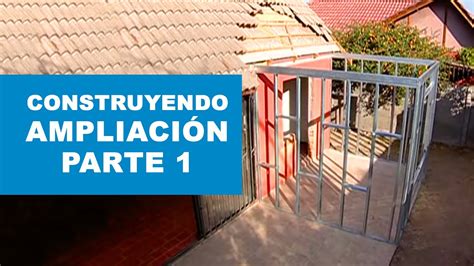 Cómo construir la ampliación de una casa Primera parte YouTube