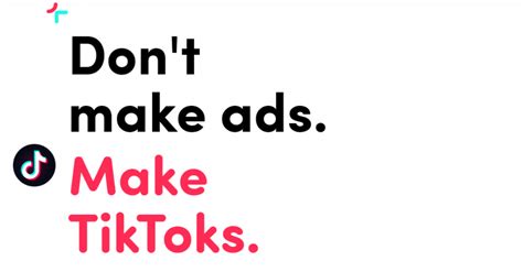 Tiktok Targets Advertisers With Tiktok For Business ‘dont Make Ads