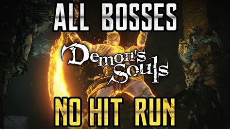 Demon S Souls Remake All Bosses No Hit Run Youtube