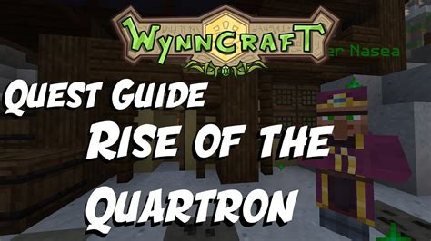 Rise Of The Quartron Quest Guide Updated Wynncraft Youtube