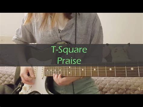 T Square Praise Guitar Cover YouTube