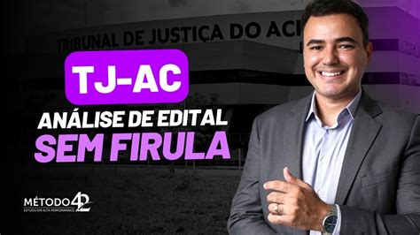 Concurso TJ AC Análise de Edital sem Firula YouTube