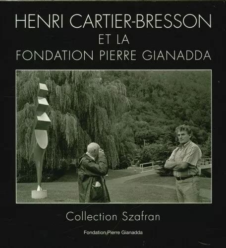 Henri Cartier Bresson Et La Fondation Pierre Gianadda Ottimo Eur