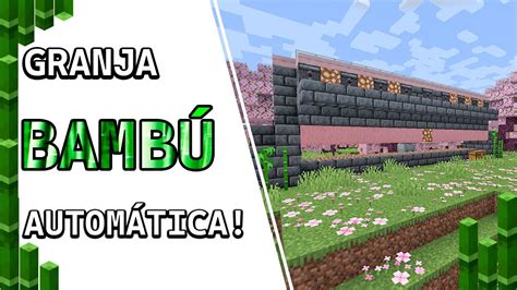 GRANJA DE BAMBU AUTOMÁTICA MINECRAFT 1 20 JAVA YouTube