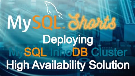 Episode 046 Deploying MySQL InnoDB Cluster High Availability Solution