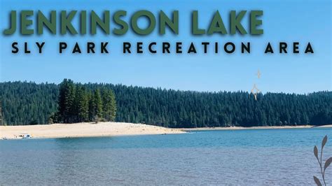 Jenkinson Lake Sly Park Recreation Area Youtube