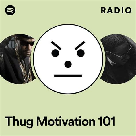 Thug Motivation Radio Playlist By Spotify Spotify