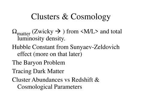 Ay202a Galaxies And Dynamics Lecture 18 Galaxy Clusters And Cosmology Ppt Download