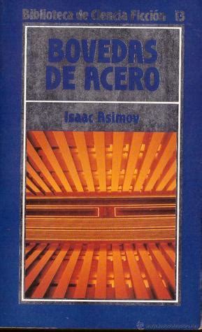 Bovedas De Acero Robots 1 By Isaac Asimov Goodreads