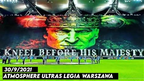 ATMOSPHERE ULTRAS LEGIA Legia Warszawa Vs Leicester 30 09 2021 YouTube