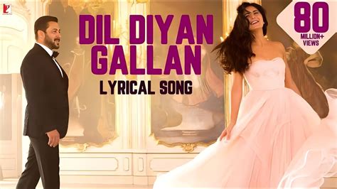 Dil Diyan Gallan Full Video Song Beautiful Song Salman Khan And