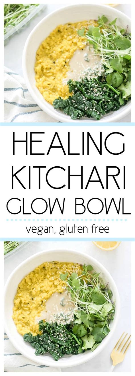 Healing Ayurvedic Kitchari Glow Bowl Ayurvedic Recipes Ayurveda