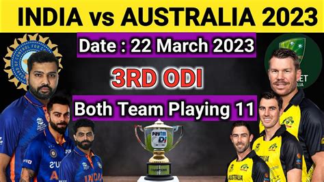 India Vs Australia 3rd Odi Match 2023 Ind Vs Aus 3rd Odi Playing 11 Ind Vs Aus 3rd Odi 2023