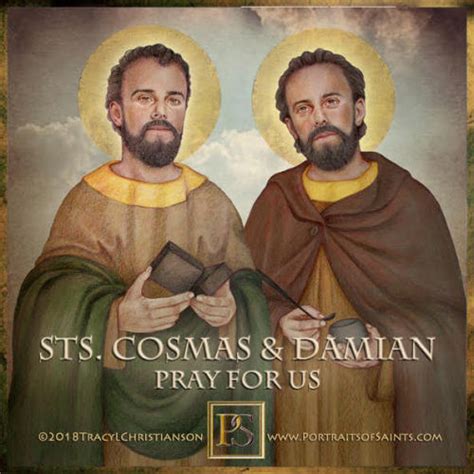 Happy Feast Day Saint Cosmas And Saint Damian Portraits Of Saints