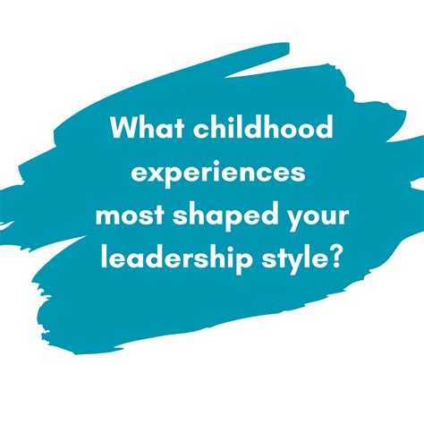 How Did Childhood Experiences Shape Your Leadership Style? — The Me-Suite