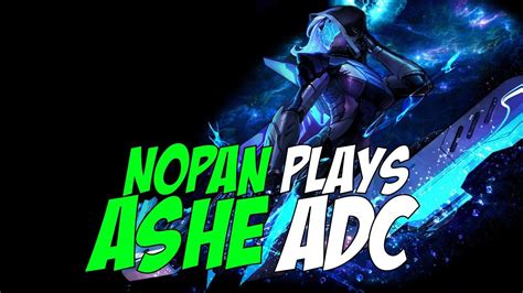 Road To Silver Nopan As Ashe Vs Miss Fortune S Ranked Youtube