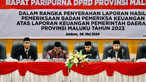 Bpk Serahkan Lhp Lkpd Pemprov Maluku 2023 Ke Dprd Temukan Sejumlah