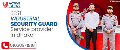 Best Industrial Security Guard Service Provider In Dhaka Active Force