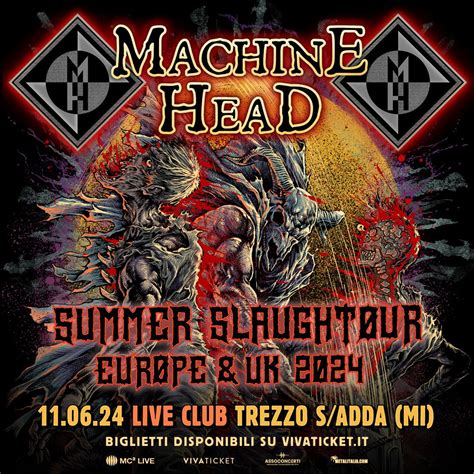 Machine Head Una Data Al Live Club Di Trezzo Sull Adda A Giugno