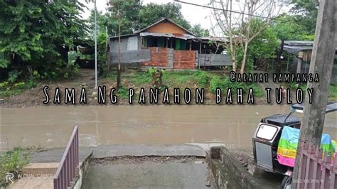 Sama Ng Panahon Baha Tuloy Sa Harap Ng Bahay Arayat Pampanga Youtube