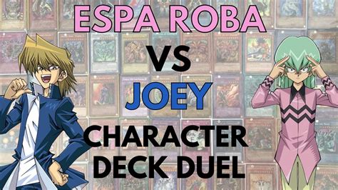 Joey Battle City VS Espa Roba Character Deck Duel YouTube