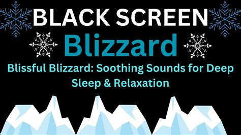 Blissful Blizzard Soothing Sounds For Deep Sleep Relaxation Fall