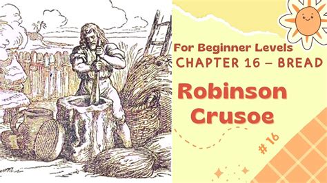 Chapter Bread Robinson Crusoe For Beginner Levels Learn