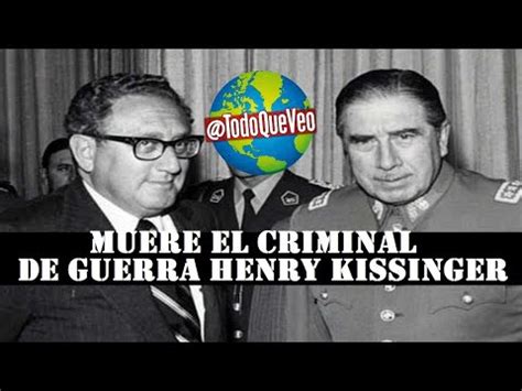 Muere El Criminal De Guerra Henry Kissinger Youtube