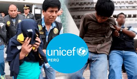 Unicef Per Rechaza Dictamen Que Sanciona Penalmente A Menores De Y