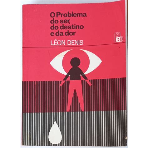 O Problema Do Ser Do Destino E Da Dor Shopee Brasil